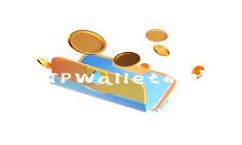 关于TPWallet的区块链浏览器网址，需要提供特定的链接。你可以访问TPWallet的官方网站或直接搜索“TPWallet 区块链浏览器”，找到最新的链接信息。

如果你需要了解TPWallet的使用、功能或其他相关内容，请告诉我，我将乐于提供具体的帮助和信息。